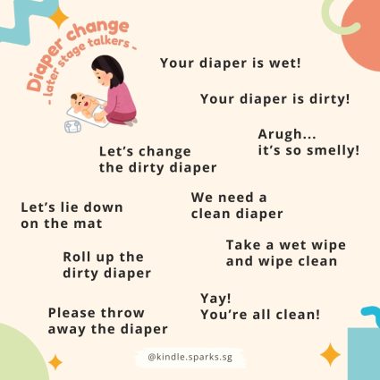Language learning opportunities are everywhere! Our lives are busy, but we don't need to wait till playtime to "teach" language. Here are some ideas of language that can be modelled when changing your child's diaper.